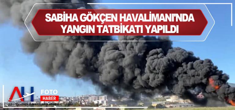 Sabiha-Gökçen-Havalimanı'nda-yangın-tatbikatı-yapıldı
