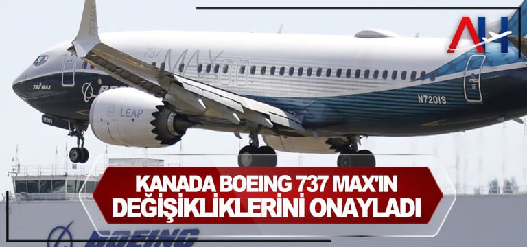 Kanada-Boeing-737-MAX'ın-değişikliklerini-onayladı