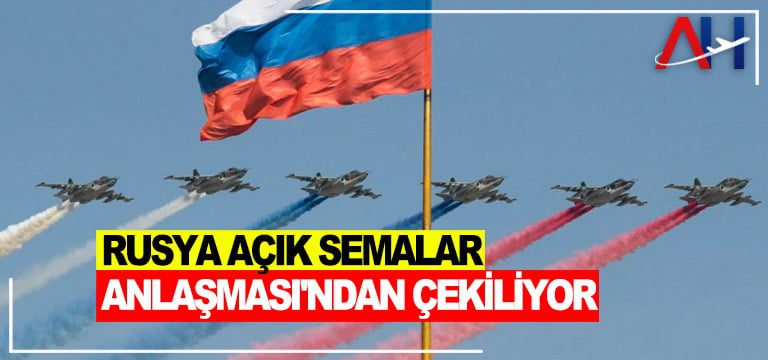 rusya-acik-sema-anlasmasi