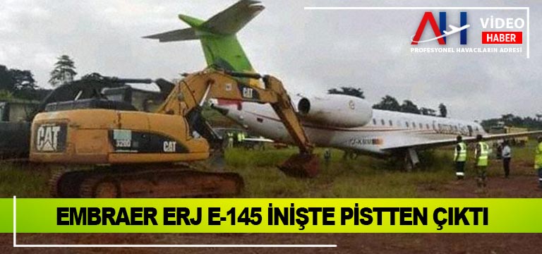 Embraer ERJ E-145 inişte pistten çıktı