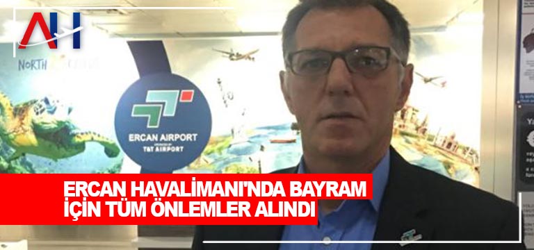 ercan-havalimanı-bayram-hazirligi