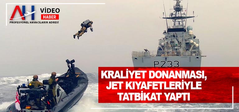 Kraliyet Donanması, Jet Kıyafetleriyle Tatbikat Yaptı