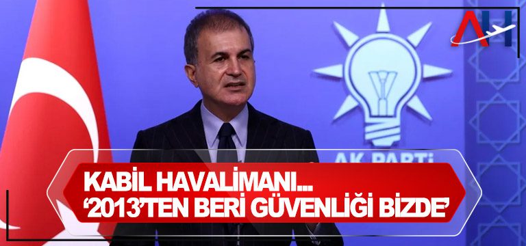Kabil Havalimanı… ‘2013’ten beri güvenliği bizde’