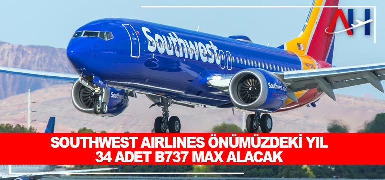 Southwest-Airlines-önümüzdeki-yıl-34-adet-B737-MAX-alacak