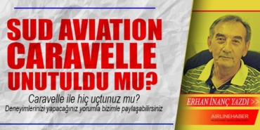 Sud Aviation Caravelle Unutuldu mu?  42 Köşe Yazıları Avrupa Sud Aviation Caravelle Unutuldu mu?