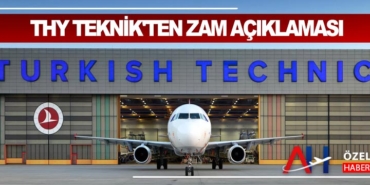 THY Teknik’ten Zam Açıklaması