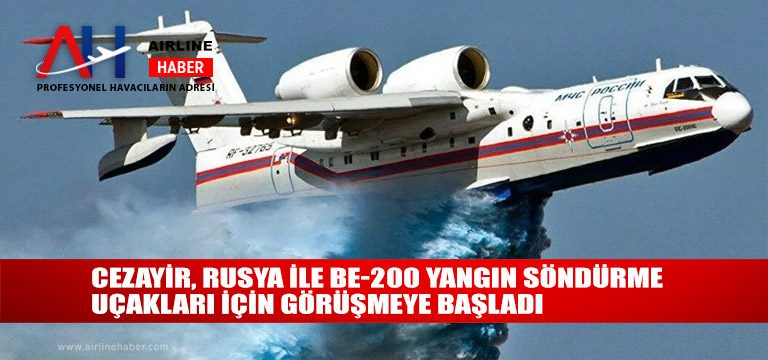 Cezayir,-Rusya-ile-Be-200-yangın-söndürme-uçakları-için-görüşmeye-başladı