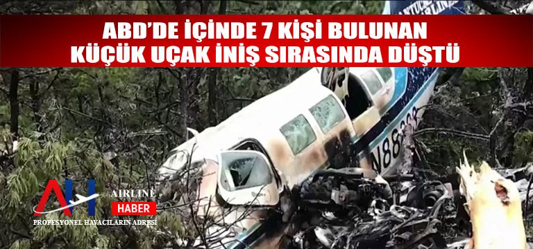 ABD’de-içinde-7-kişi-bulunan-küçük-uçak-iniş-sırasında-düştü