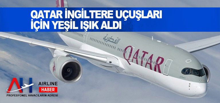 Qatar-İngiltere-uçuşları-için-yeşil-ışık-aldı