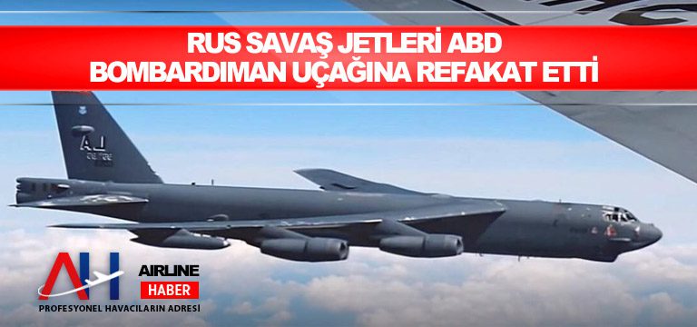 Rus savaş jetleri ABD bombardıman uçağına refakat etti