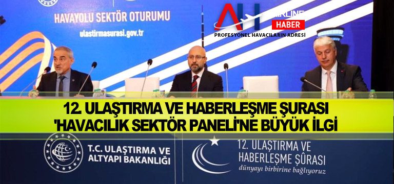 12.-Ulaştırma-ve-Haberleşme-Şurası-'havacılık-sektör-paneli'ne-büyük-ilgi