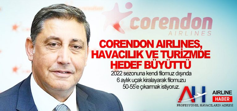 Corendon Airlines, bu yıl 1 milyar Euro ciro hedefliyor