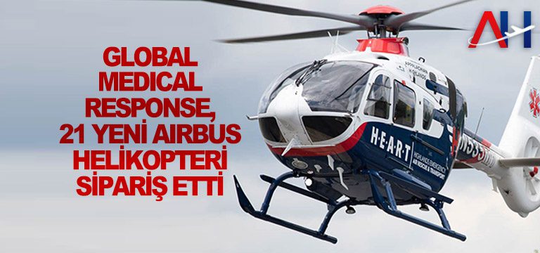 Global-Medical-Response,-21-yeni-Airbus-helikopteri-sipariş-etti