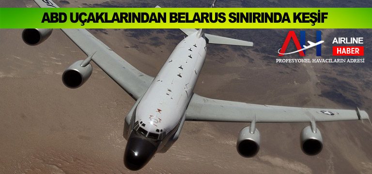 ABD uçaklarından Belarus sınırında keşif