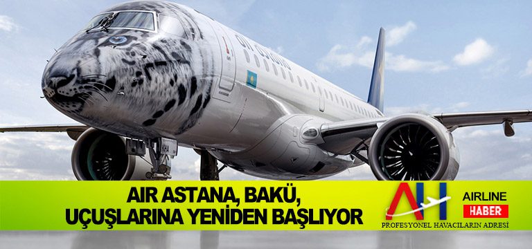 Air-Astana,-Bakü,-uçuşlarına-yeniden-başlıyor