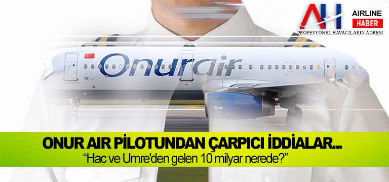 onur-air-pilotu