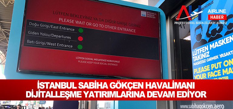 İSTANBUL-SABİHA-GÖKÇEN-HAVALİMANI-DİJİTALLEŞME-YATIRIMLARINA-DEVAM-EDİYOR