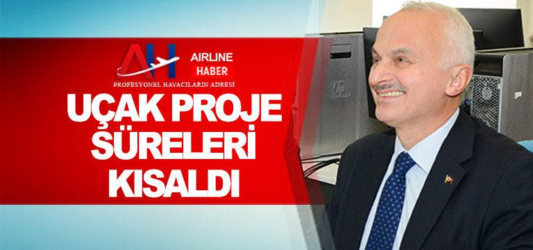 TUSAŞ Genel Müdürü Temel Kotil: Uçak proje süreleri kısaldı