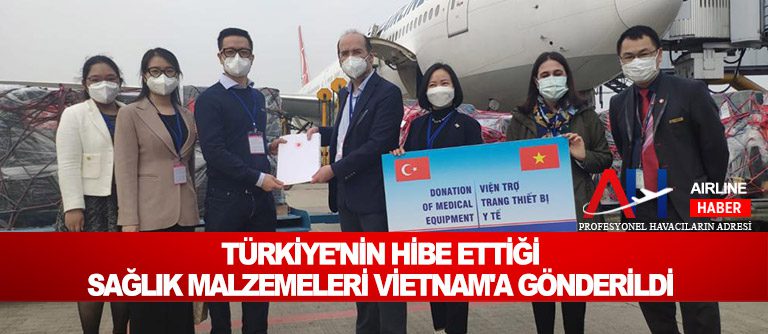 Türkiye’nin hibe ettiği sağlık malzemeleri Vietnam’a gönderildi