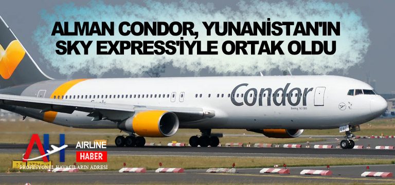 Alman Condor, Yunanistan’ın SKY Express’iyle Ortak Oldu