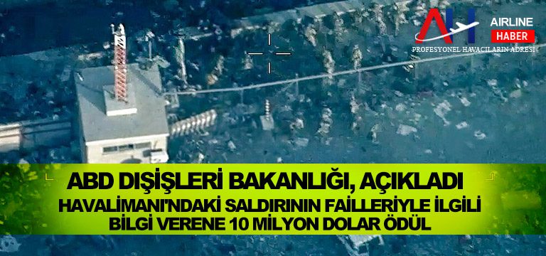 Havalimanı-saldırısı-hakkında-bilgi-verene-10-milyon-Doları-ödül