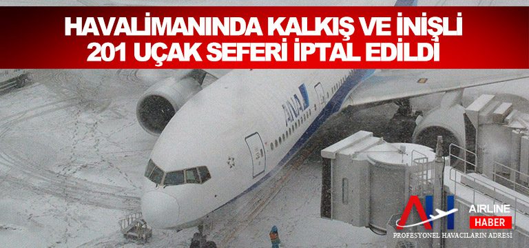 Havalimanında-kalkış-ve-inişli-201-uçak-seferi-iptal-edildi