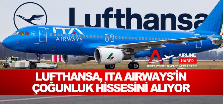 Lufthansa, ITA Airways’in çoğunluk hissesini alıyor