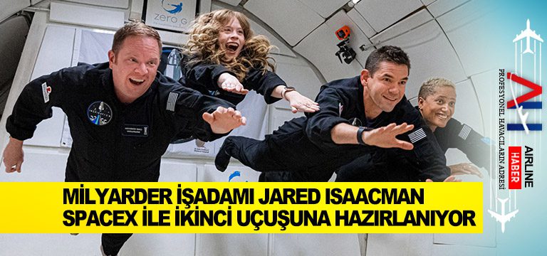 Milyarder-işadamı-Jared-Isaacman-SpaceX-ile-ikinci-uçuşuna-hazırlanıyor