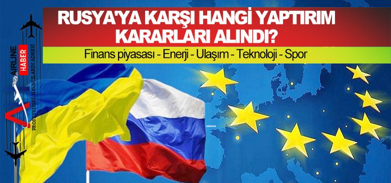 Rusya'ya-karşı-hangi-yaptırım-kararları-alındı