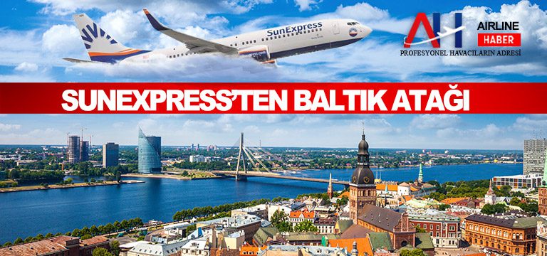 SunExpress’ten Baltık-atağı