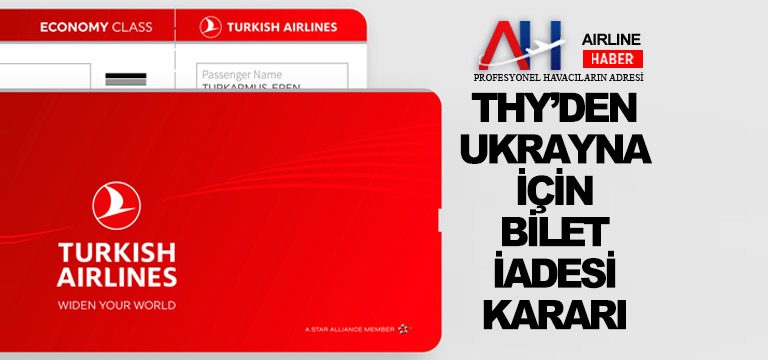 THY’den-Ukrayna-için-bilet-iadesi-kararı