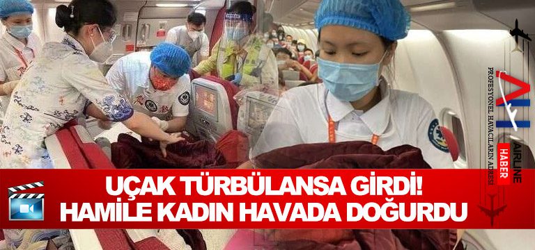 Uçak-türbülansa-girdi!-Hamile-kadın-havada-doğurdu
