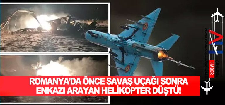 Romanya’da-önce-savaş-uçağı-sonra-enkazı-arayan-helikopter-düştü!
