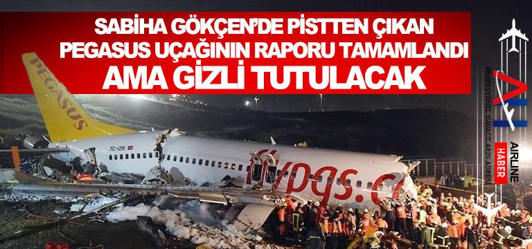 Sabiha-Gökçen’de-pistten-çıkan-Pegasus-uçağının-raporu-tamamlandı-ama-gizli-tutulacak