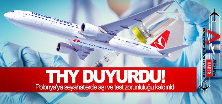 THY-duyurdu!-Polonya'ya-seyahatlerde-aşı-ve-test-zorunluluğu-kaldırıldı