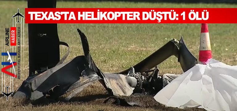 Texas’ta helikopter düştü: 1 ölü