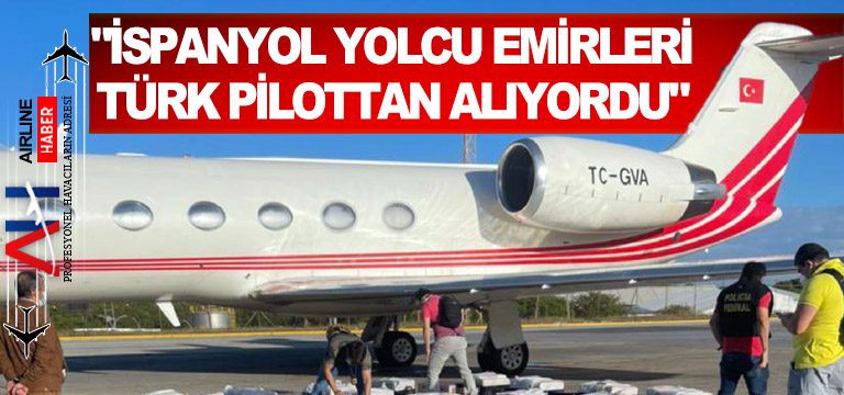 Kokain davası: “İspanyol yolcu emirleri Türk pilottan alıyordu”