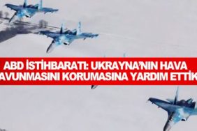 ABD-istihbaratı-Ukrayna’nın-hava-savunmasını-korumasına-yardım-ettik