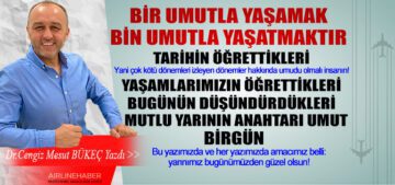 BİR-UMUTLA-YAŞAMAK-BİN-UMUTLA-YAŞATMAKTIR