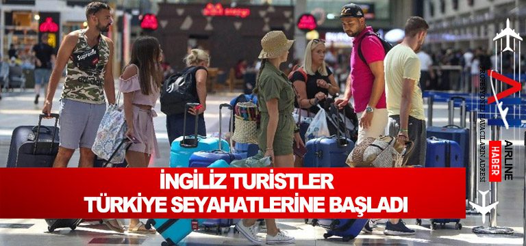 İngiliz turistler Türkiye seyahatlerine başladı