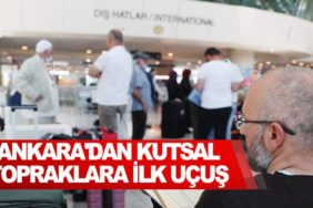 Ankara'dan-kutsal-topraklara-ilk-uçuş