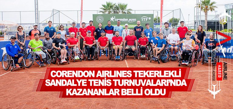 CORENDON-AIRLINES-TEKERLEKLİ-SANDALYE-TENİS-TURNUVALARI’NDA-KAZANANLAR-BELLİ-OLDU