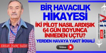 Bir Havacılık Hikayesi. İki Pilot Nasıl Ardışık 64 Gün Boyunca İnmeden Uçtu? 10 Köşe Yazıları Avrupa Bir Havacılık Hikayesi. İki Pilot Nasıl Ardışık 64 Gün Boyunca İnmeden Uçtu?
