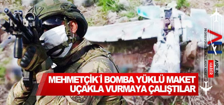 Mehmetçik´i Bomba Yüklü Maket Uçakla Vurmaya Çalıştılar