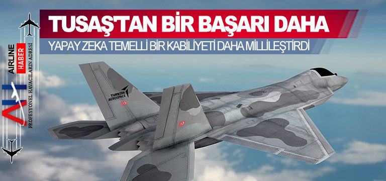 TUSAŞ,-HAVA-ARACI-MALZEME-TESTLERİNDE-YAPAY-ZEKA-TEMELLİ-BİR-KABİLİYETİ-DAHA-MİLLİLEŞTİRDİ