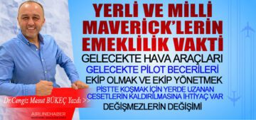 YERLİ-VE-MİLLİ-MAVERİCK’LERİN-EMEKLİLİK-VAKTİ