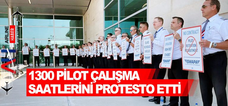 1300-pilot-çalışma-saatlerini-protesto-etti