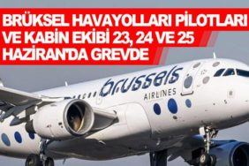 Brüksel-Havayolları-pilotları-ve-kabin-ekibi-23,-24-ve-25-Haziran'da-grevde