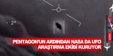 Pentagon’un ardından NASA da UFO araştırma ekibi kuruyor