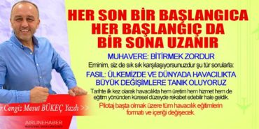 HER SON BİR BAŞLANGICA HER BAŞLANGIÇ DA BİR SONA UZANIR 6 Köşe Yazıları PİLOTAJ HER SON BİR BAŞLANGICA HER BAŞLANGIÇ DA BİR SONA UZANIR